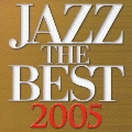 ジャズ・ザ・ベスト2005