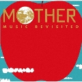 MOTHER MUSIC REVISITED
