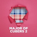 MAJOR OF CUBERS 2 [CD+Blu-ray Disc]