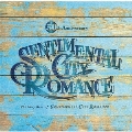 50th Anniversary The Very Best of SENTIMENTAL CITY ROMANCE [2CD+Tシャツ]<初回盤>