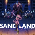 SAND LAND Original Soundtrack<初回生産限定盤>