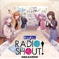 RoseliaのRADIO SHOUT! [CD+CD-ROM]