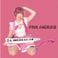 PINK ANDROID