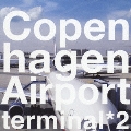 コペンハーゲン・エアポート ターミナル2