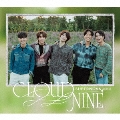 CLOUD NINE [CD+DVD]<初回限定盤A>