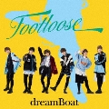 FOOTLOOSE [CD+DVD]<初回限定盤B>