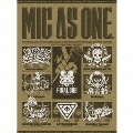 MIC AS ONE