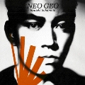 NEO GEO  [CD+DVD]<紙ジャケット仕様初回限定盤>
