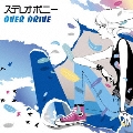 OVER DRIVE [CD+DVD]<初回生産限定盤>