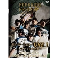 2011 OFFICIAL DVD HOKKAIDO NIPPON-HAM FIGHTERS 想いを一つに…「ONE_1」 ～2011年の軌跡～
