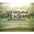 A GIRL IN SUMMER<期間限定プライス盤>