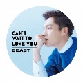 CAN'T WAIT TO LOVE YOU<限定盤/ドゥジュン ver.>
