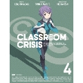 Classroom☆Crisis 4 [DVD+CD]<完全生産限定版>