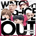 WATCH OUT [CD+DVD]<初回盤A>