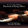 Pianism of King-Show