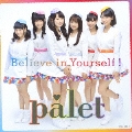 Believe in Yourself ! [CD+DVD]<通常盤 Type-A>