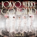 TOKYO MERRY GO ROUND (A) [CD+DVD]<初回盤>