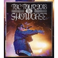 TOC TOUR 2018"SHOWCASE"