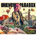 UNKNOWN PARADOX [CD+DVD]<初回限定盤>
