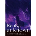 ReoNa ONE-MAN Concert Tour "unknown" Live at PACIFICO YOKOHAMA<通常盤>