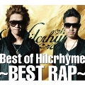 Best of Hilcrhyme ～BEST RAP～ [2CD+DVD+写真集]<限定盤>