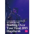LIVE FANTOM TOUR Starting Over Final HAPIBA66 2015