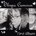 Olinpa Cameron/First Album<生産限定盤>