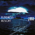 RUDENESS RESORT [CD+DVD]<初回生産限定盤A>
