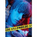 Freeze [CD+DVD]<初回限定盤>