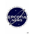 NEWS ARENA TOUR 2018 EPCOTIA<通常盤>