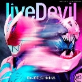 liveDevil [CD+玩具(DXレックスバイスタンプ 主題歌Ver.)]<数量限定生産盤>