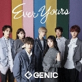 Ever Yours [CD+DVD]<通常盤>