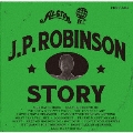 J.P. ROBINSON STORY (COMPILED BY HIROSHI SUZUKI)<期間限定価格盤>
