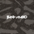 BAND-MAIKO<通常盤>