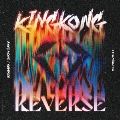 KING KONG/REVERSE [CD+トレーディングカード]<初回生産限定盤>