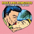 ROCK'N ROLL RENDEZVOUS