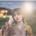 With a Wish [CD+Blu-ray Disc+ブックレット]＜初回限定盤＞