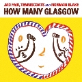 HOW MANY GLASGOW