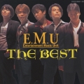 E.M.U THE BEST