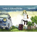 Today Is A Beautiful Day [CD+DVD]＜初回生産限定盤＞