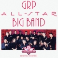GRP オールスター・ビッグ・バンド・プレイズ・ジャズ・スタンダーズ