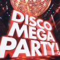 ディスコ・メガ・パーティー！