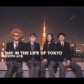 A DAY IN THE LIFE OF TOKYO
