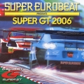 スーパーユーロビート プレゼンツ SUPER GT 2006