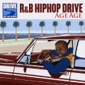R&Bヒップホップ・ドライヴ～アゲアゲ編