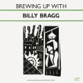 BREWING UP WITH BILLY BRAGG