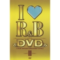アイ・ラヴR&B DVD VOL.2