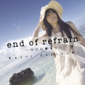 end of refrain～小さな始まり～ [CD+DVD]