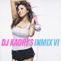 DJ KAORI'S INMIX VI