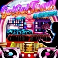 go! go! Trax! mixed by DJ MURAKAMIGO